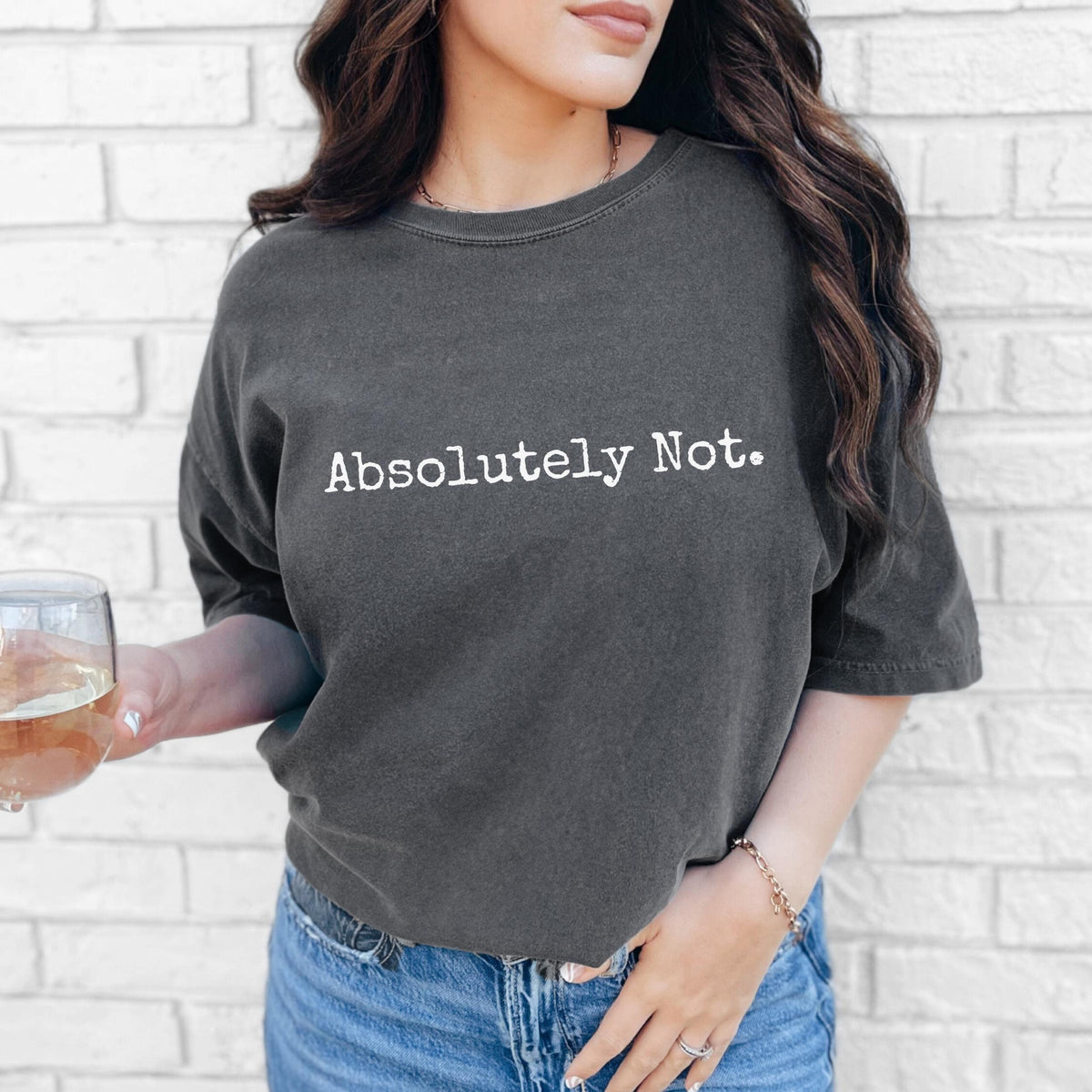 Absolutely Not graphic shirt featuring Sarcastic Minimalist Graphic Tee