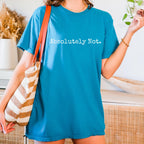 Absolutely Not graphic shirt featuring Sarcastic Minimalist Graphic Tee