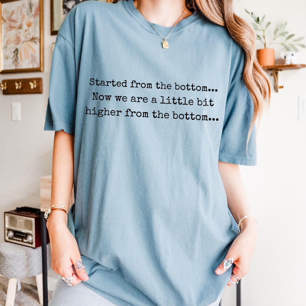 Started From the Bottom graphic shirt featuring Funny Comfort Colors Graphic Tee in Crunchberry