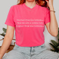 Started From the Bottom graphic shirt featuring Funny Comfort Colors Graphic Tee