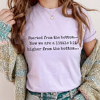 Started From the Bottom graphic shirt featuring Funny Comfort Colors Graphic Tee