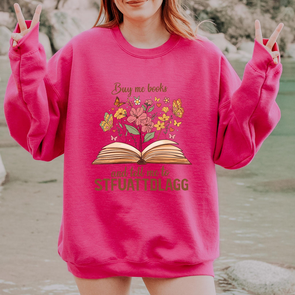 Buy Me Books STFUATTDLAGG graphic sweatshirt featuring Spicy Book Lover Crewneck