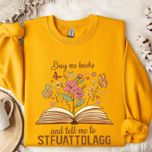 Buy Me Books STFUATTDLAGG graphic sweatshirt featuring Spicy Book Lover Crewneck