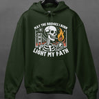 May the Bridges I Burn Light My Path graphic hoodie featuring Funny Skeleton Graphic Sweatshirt