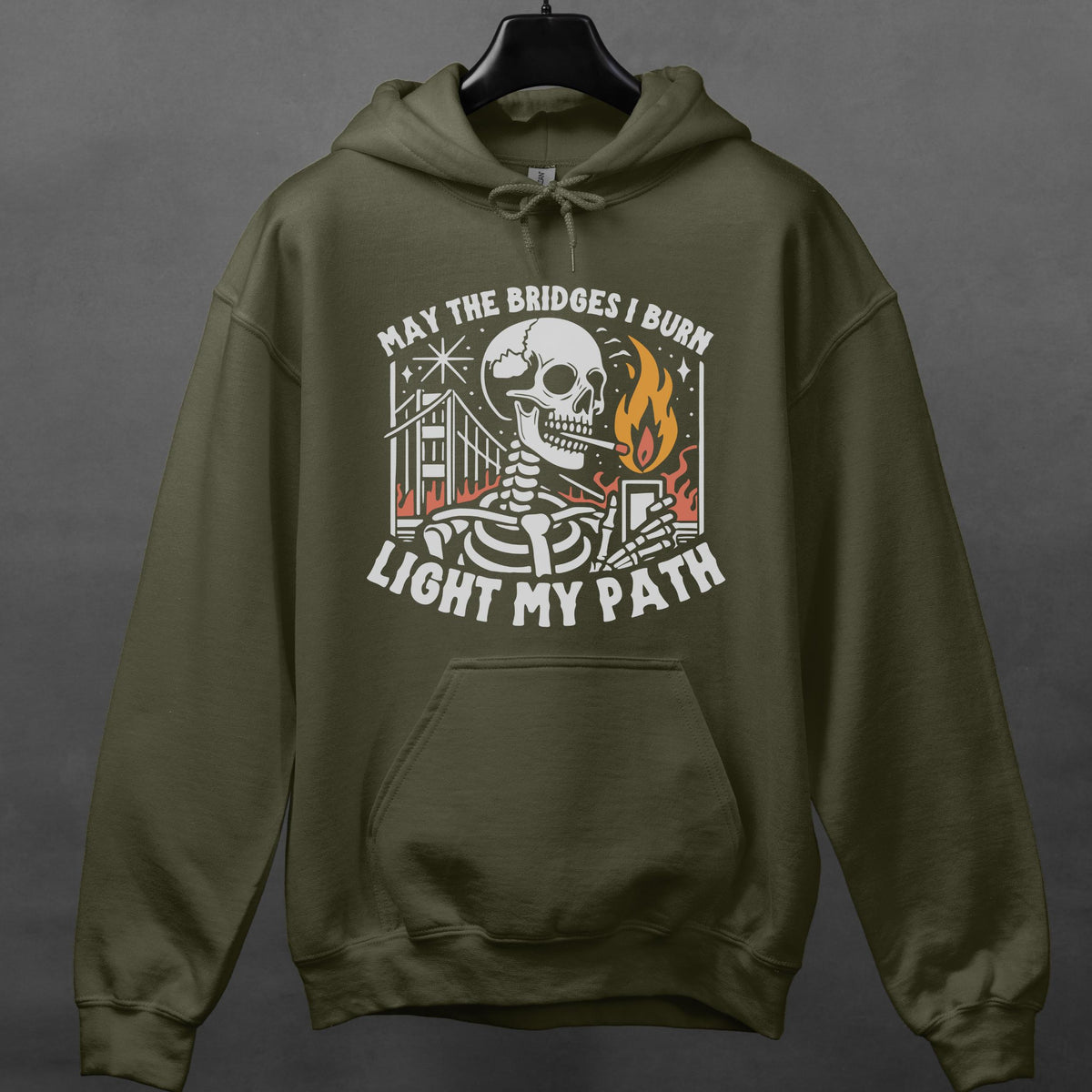 May the Bridges I Burn Light My Path graphic hoodie featuring Funny Skeleton Graphic Sweatshirt