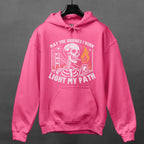 May the Bridges I Burn Light My Path graphic hoodie featuring Funny Skeleton Graphic Sweatshirt