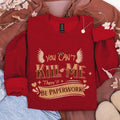 You Can’t Kill Me There’ll Be Paperwork graphic sweatshirt featuring Good Omens Aziraphale Crewneck