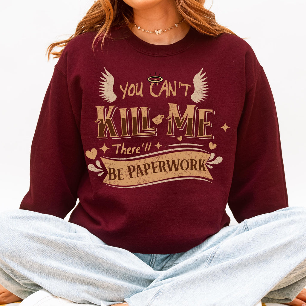 You Can’t Kill Me There’ll Be Paperwork graphic sweatshirt featuring Good Omens Aziraphale Crewneck