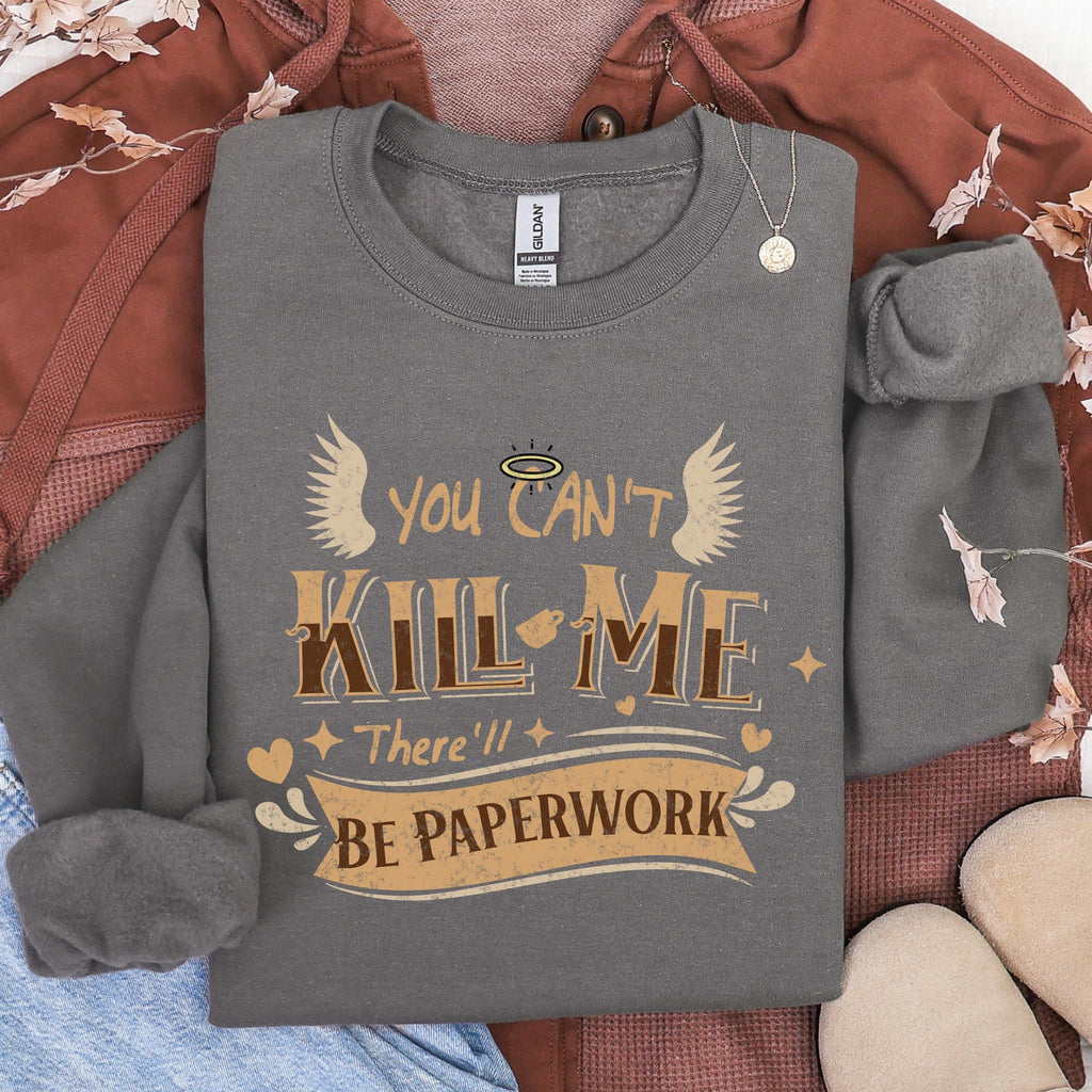 You Can’t Kill Me There’ll Be Paperwork graphic sweatshirt featuring Good Omens Aziraphale Crewneck