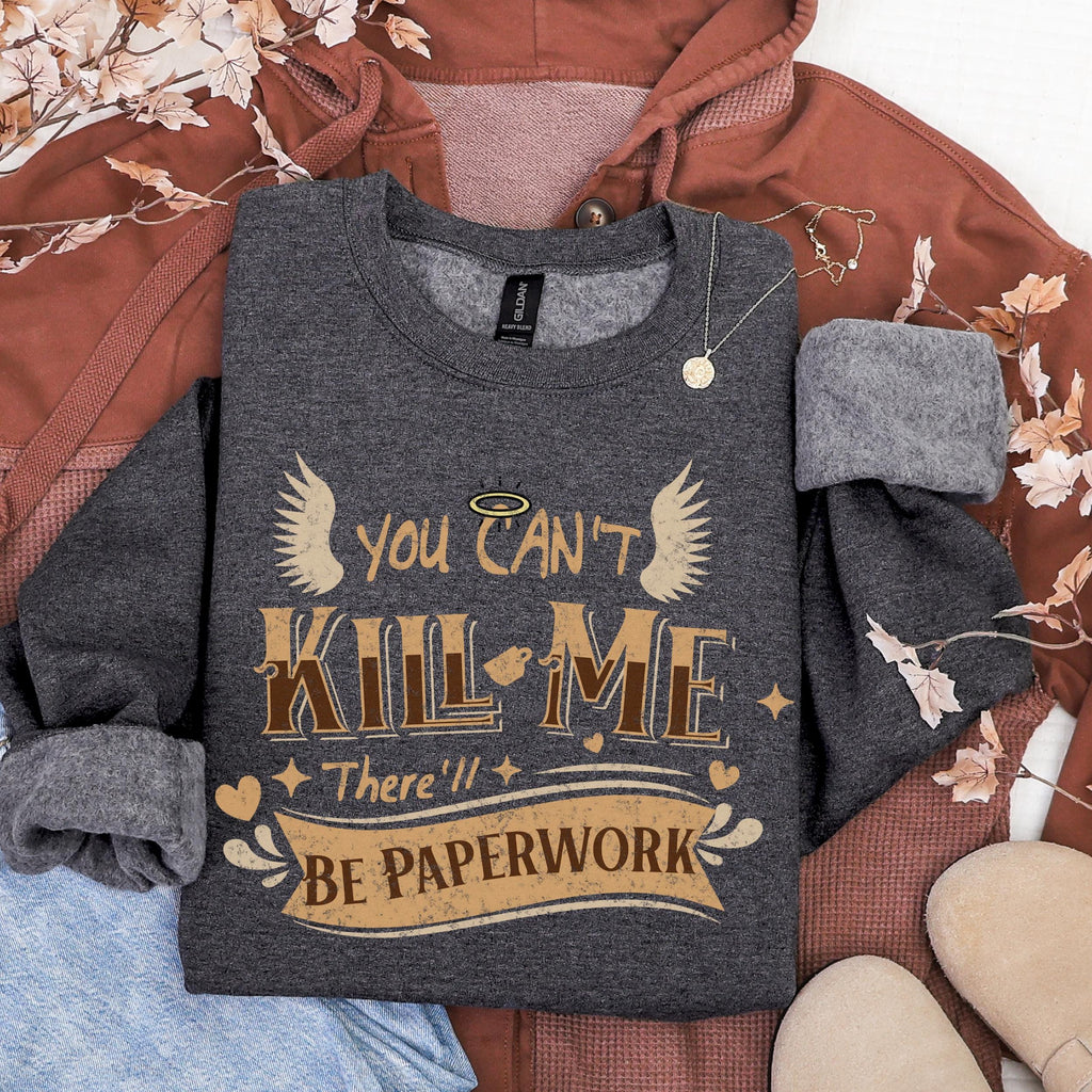 You Can’t Kill Me There’ll Be Paperwork graphic sweatshirt featuring Good Omens Aziraphale Crewneck