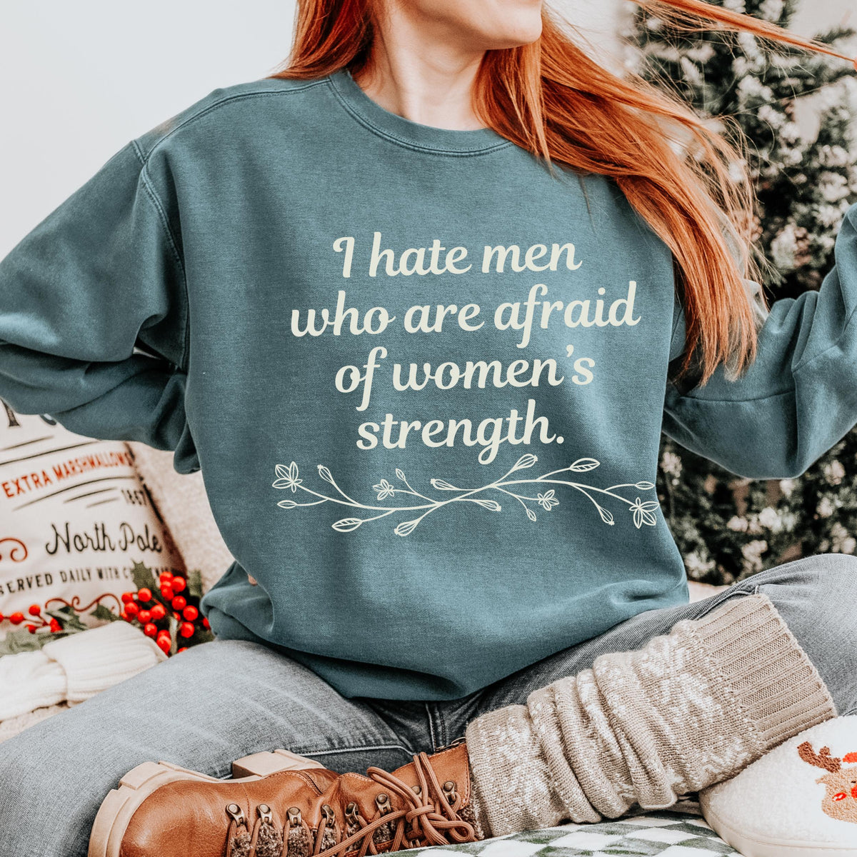 I Hate Men Who Are Afraid of Women’s Strength graphic sweatshirt featuring Feminist Comfort Colors Crewneck