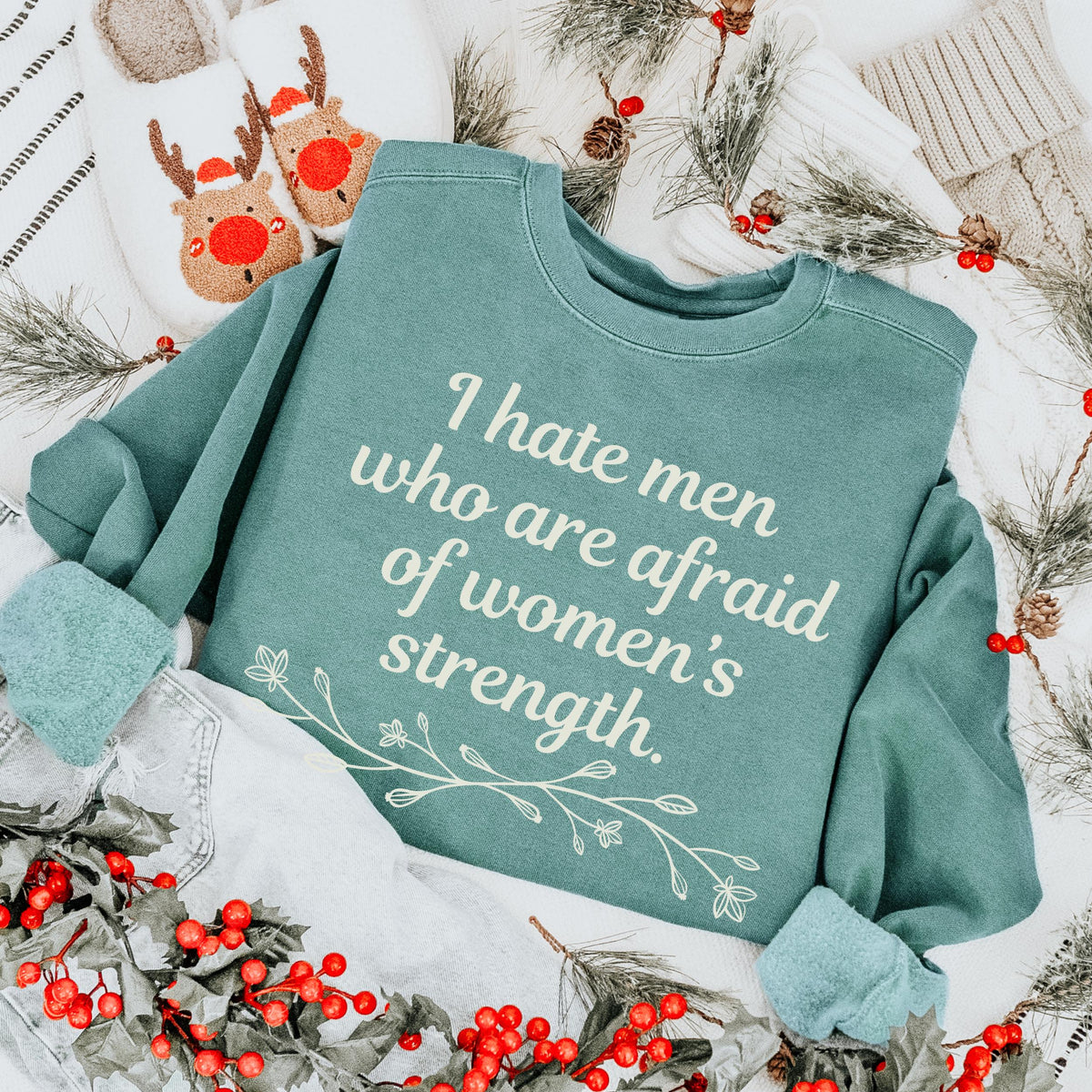 I Hate Men Who Are Afraid of Women’s Strength graphic sweatshirt featuring Feminist Comfort Colors Crewneck