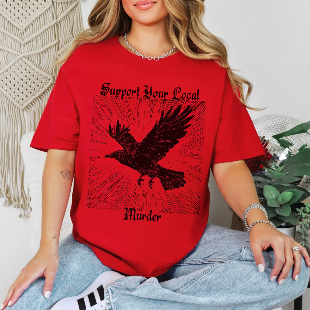 Support Your Local Murder graphic shirt featuring Crow Graphic Tee