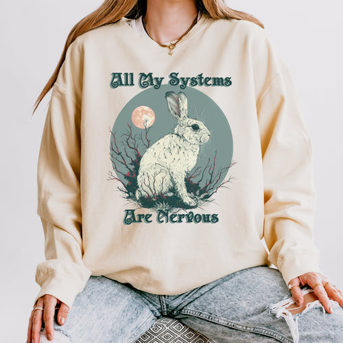 All My Systems Are Nervous graphic sweatshirt featuring Comfort Colors Rabbit Crewneck in Chalky Mint