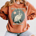All My Systems Are Nervous graphic sweatshirt featuring Comfort Colors Rabbit Crewneck