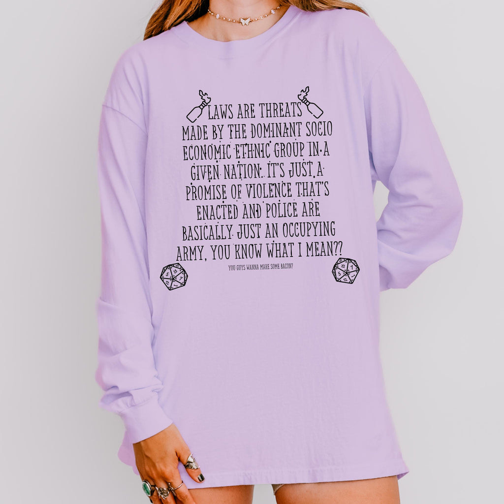 Laws Are Threats long sleeve graphic shirt featuring Bud Cubby Anti-Establishment Quote