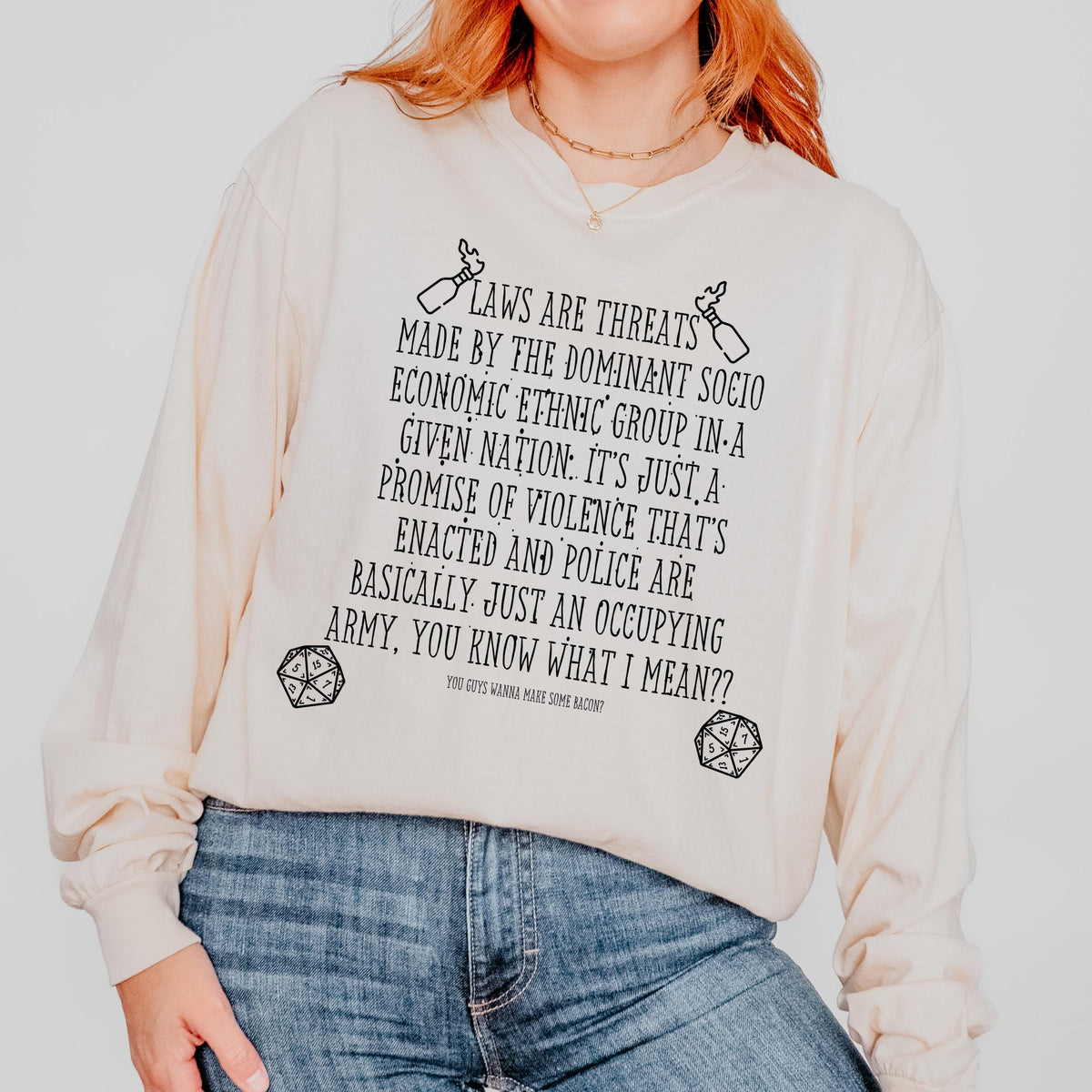 Laws Are Threats long sleeve graphic shirt featuring Bud Cubby Anti-Establishment Quote