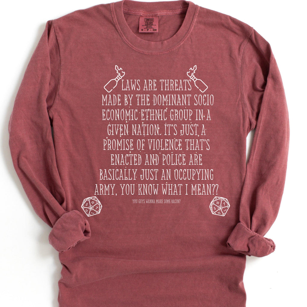 Laws Are Threats long sleeve graphic shirt featuring Bud Cubby Anti-Establishment Quote