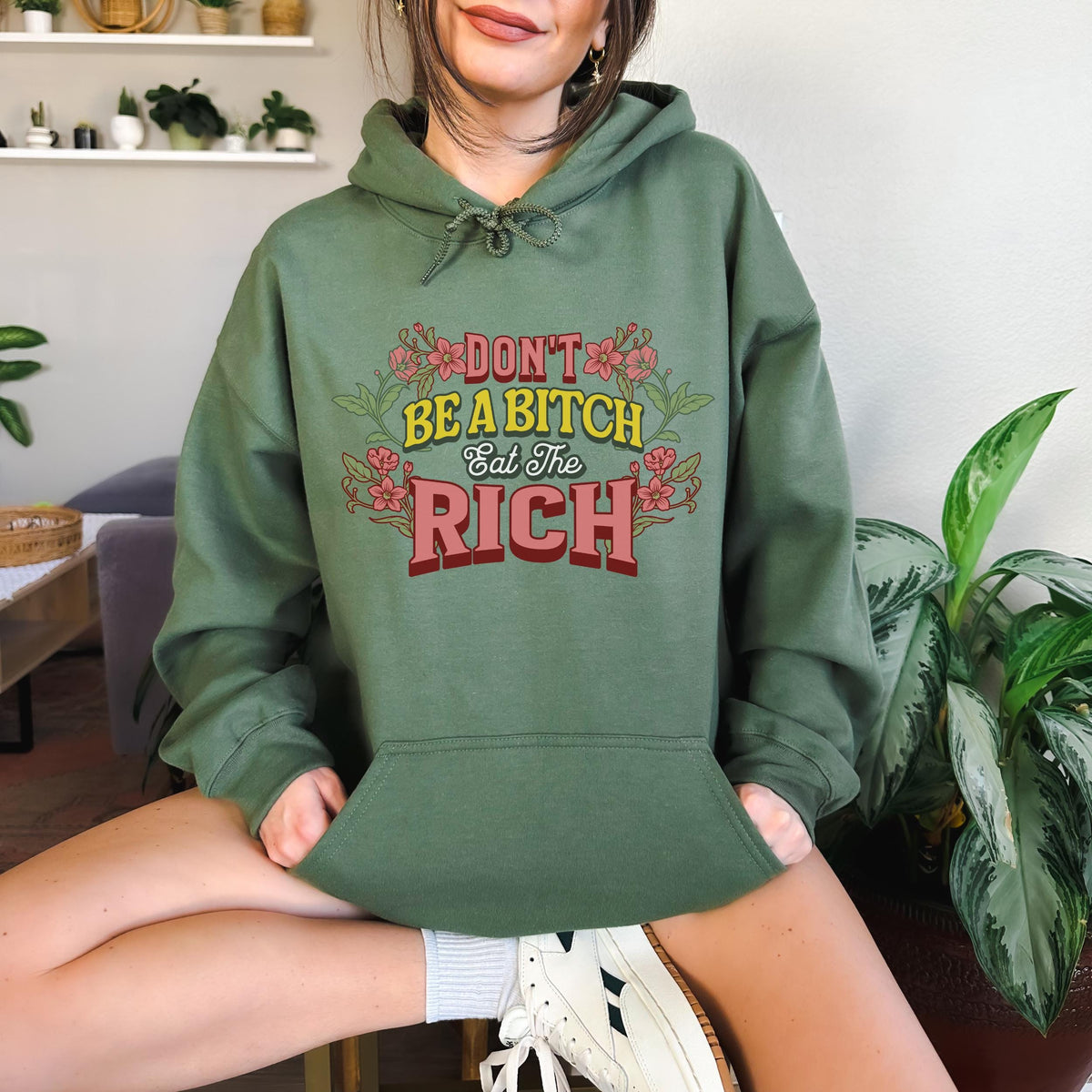 Don’t Be a Bitch, Eat the Rich graphic hoodie featuring Floral Anti-Capitalist