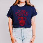 Please Hesitate to Reach Out graphic shirt featuring Occult Moth Anti-Social