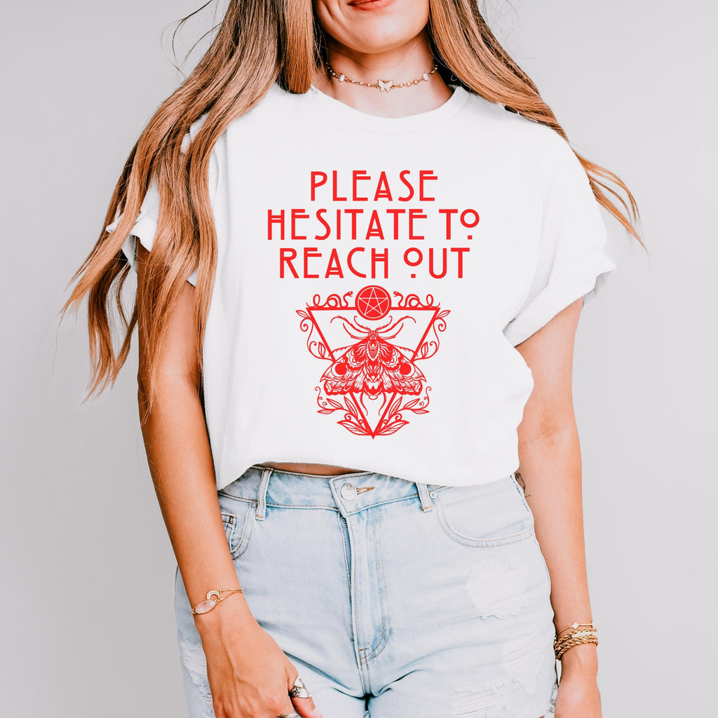 Please Hesitate to Reach Out graphic shirt featuring Occult Moth Anti-Social