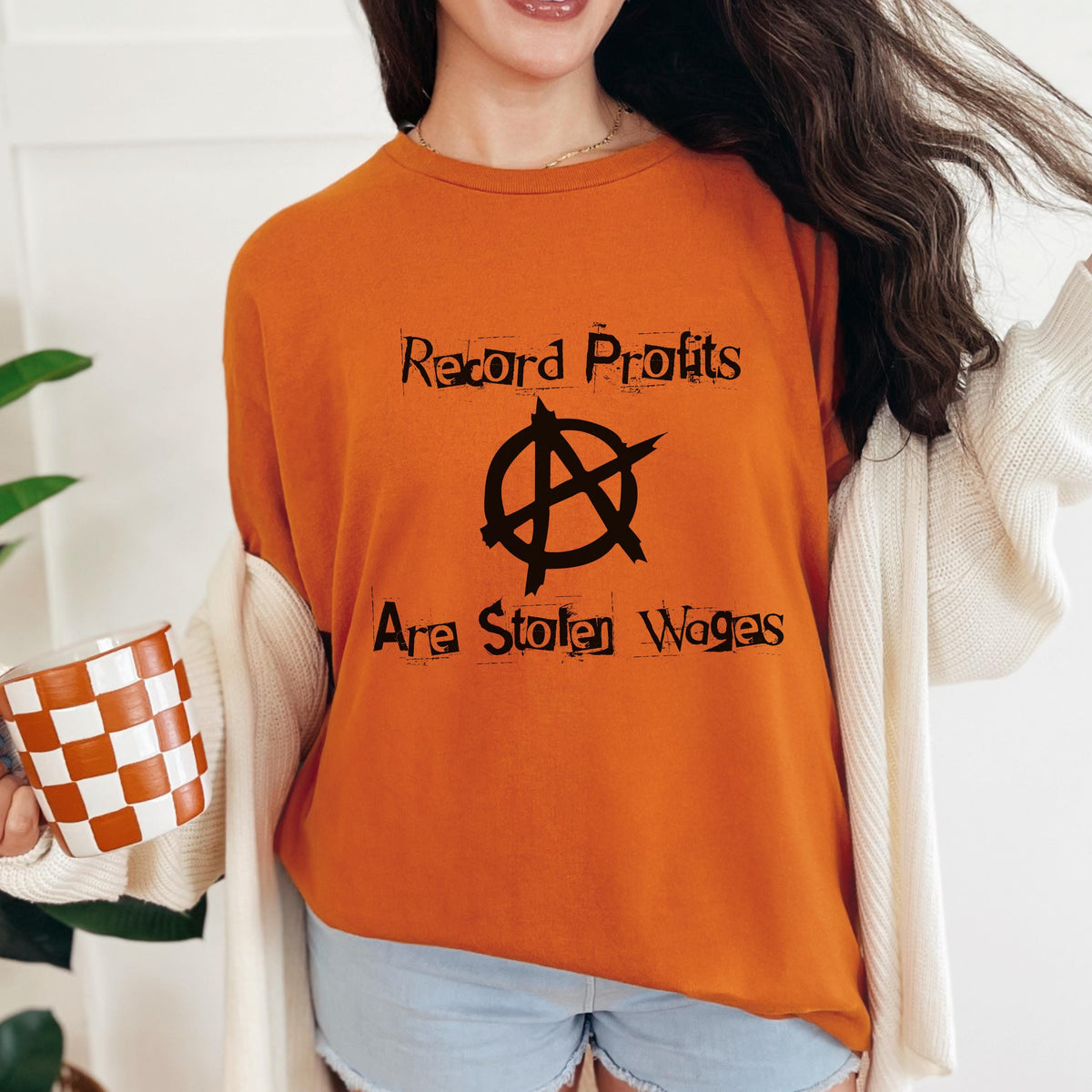 Record Profits Are Stolen Wages graphic shirt featuring Anti-Capitalist Anarchy