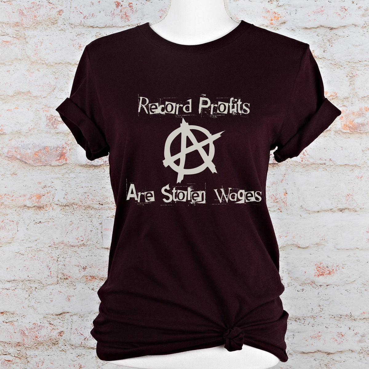 Record Profits Are Stolen Wages graphic shirt featuring Anti-Capitalist Anarchy