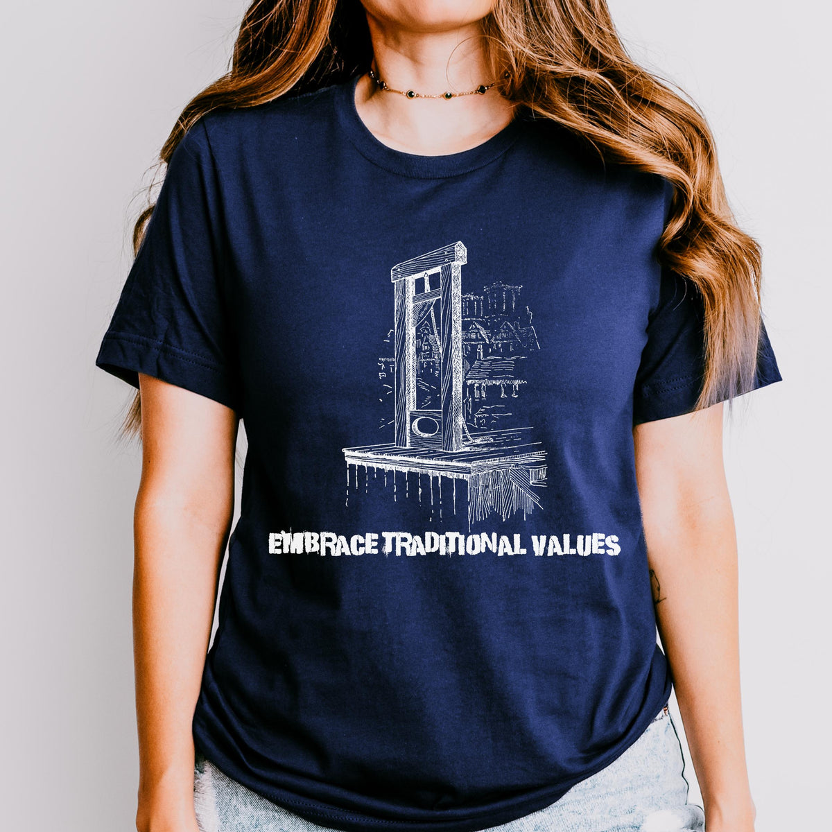 Embrace Traditional Values graphic shirt featuring Guillotine Anti-Capitalist