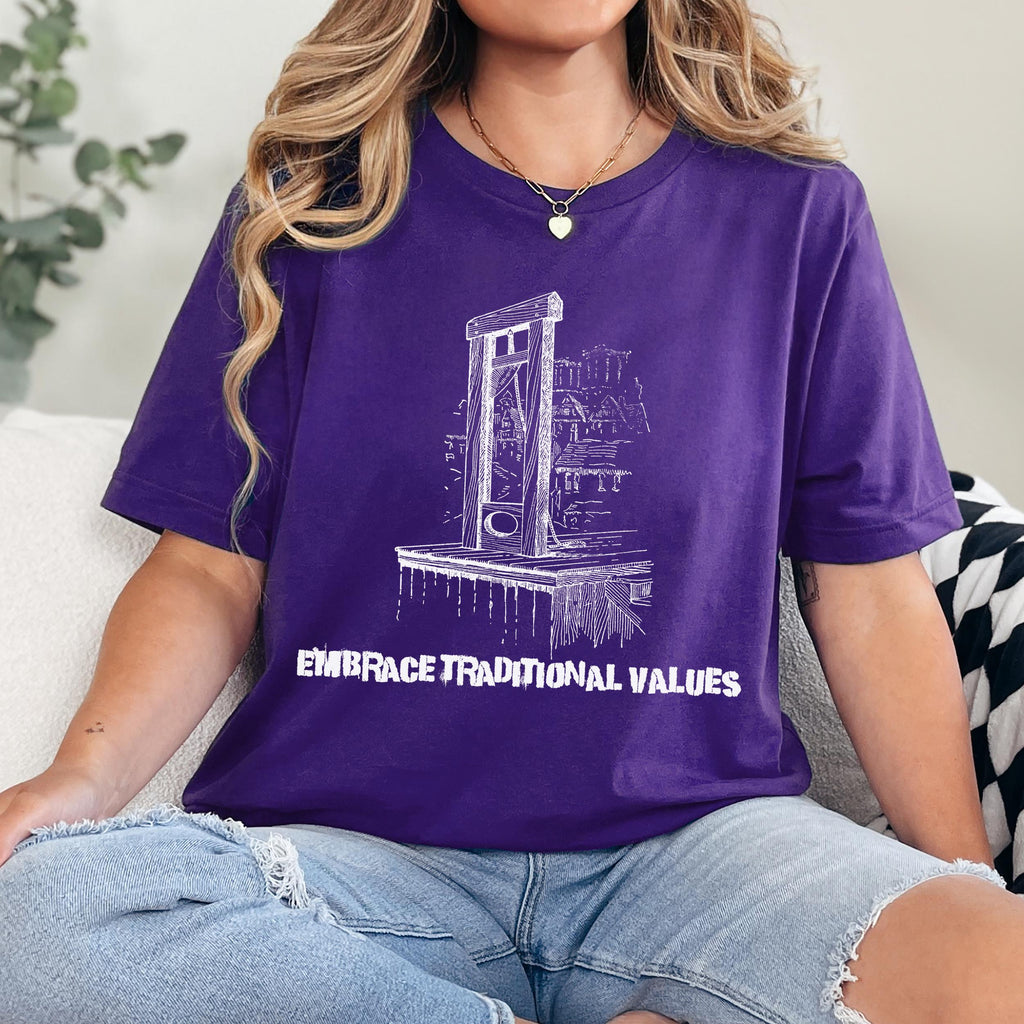 Embrace Traditional Values graphic shirt featuring Guillotine Anti-Capitalist