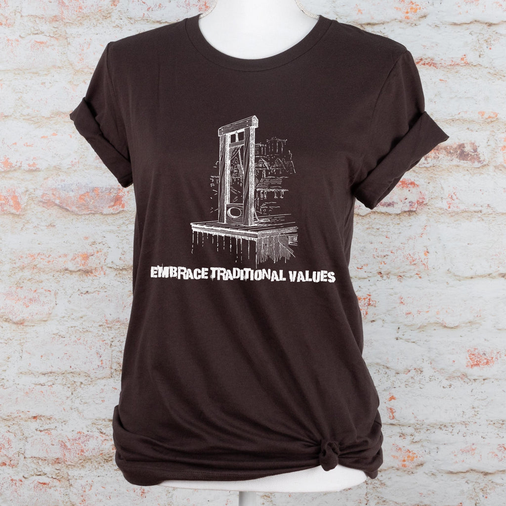 Embrace Traditional Values graphic shirt featuring Guillotine Anti-Capitalist