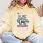 The Only Minority Destroying This Country Are the graphic hoodie
