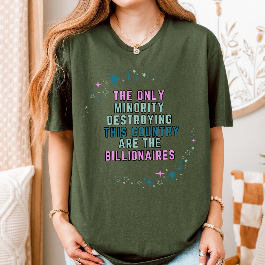 The Only Minority Destroying This Country Are the graphic shirt