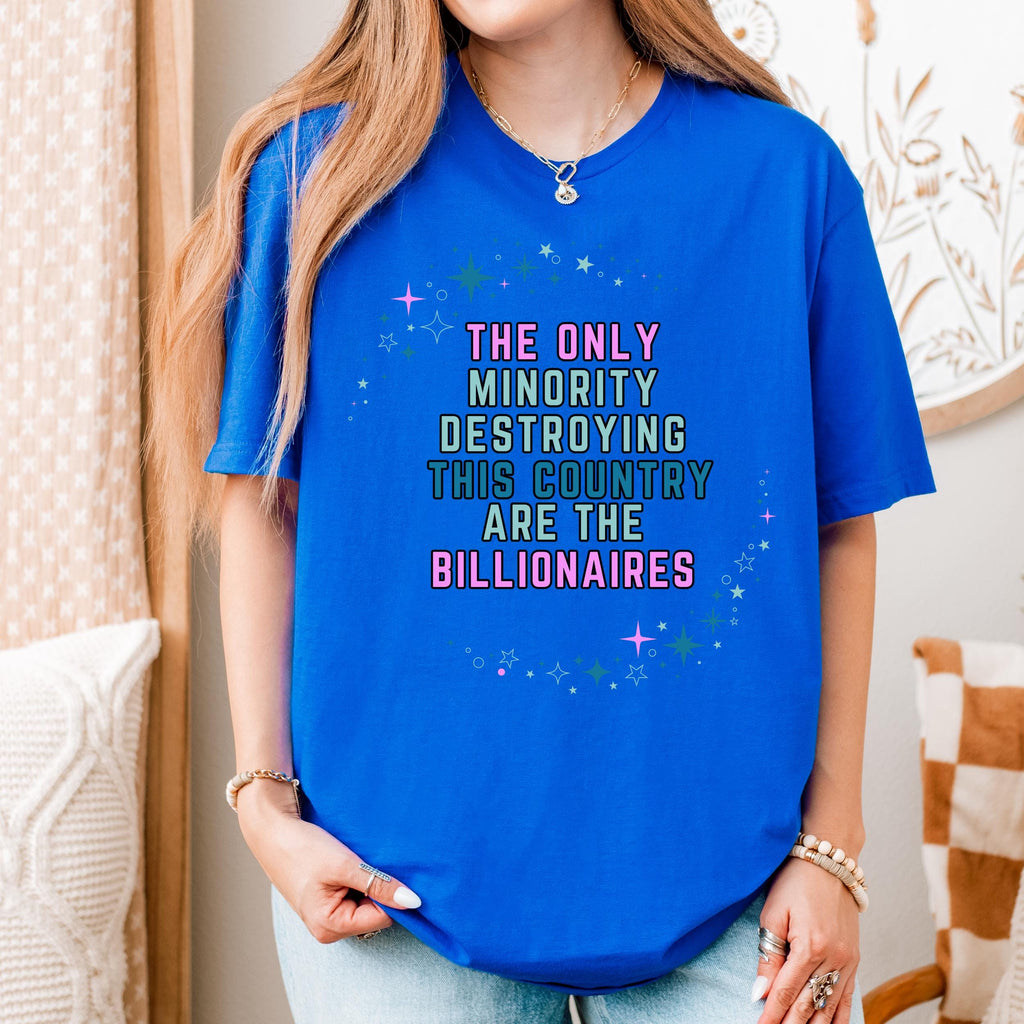 The Only Minority Destroying This Country Are the graphic shirt