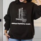 Embrace Traditional Values graphic sweatshirt featuring Guillotine Political Satire