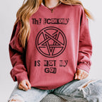 The Economy Is Not My God graphic sweatshirt featuring Anti-Capitalist Occult