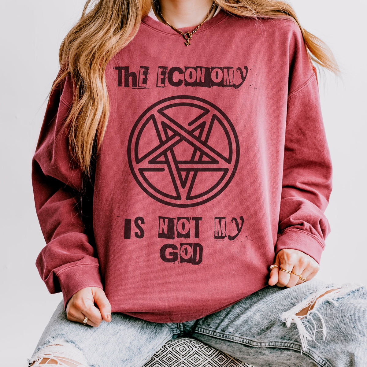 The Economy Is Not My God graphic sweatshirt featuring Anti-Capitalist Occult
