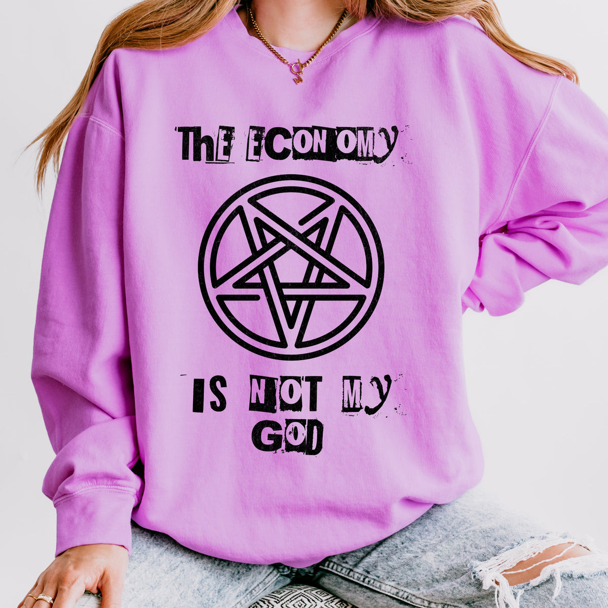 The Economy Is Not My God graphic sweatshirt featuring Anti-Capitalist Occult in Black
