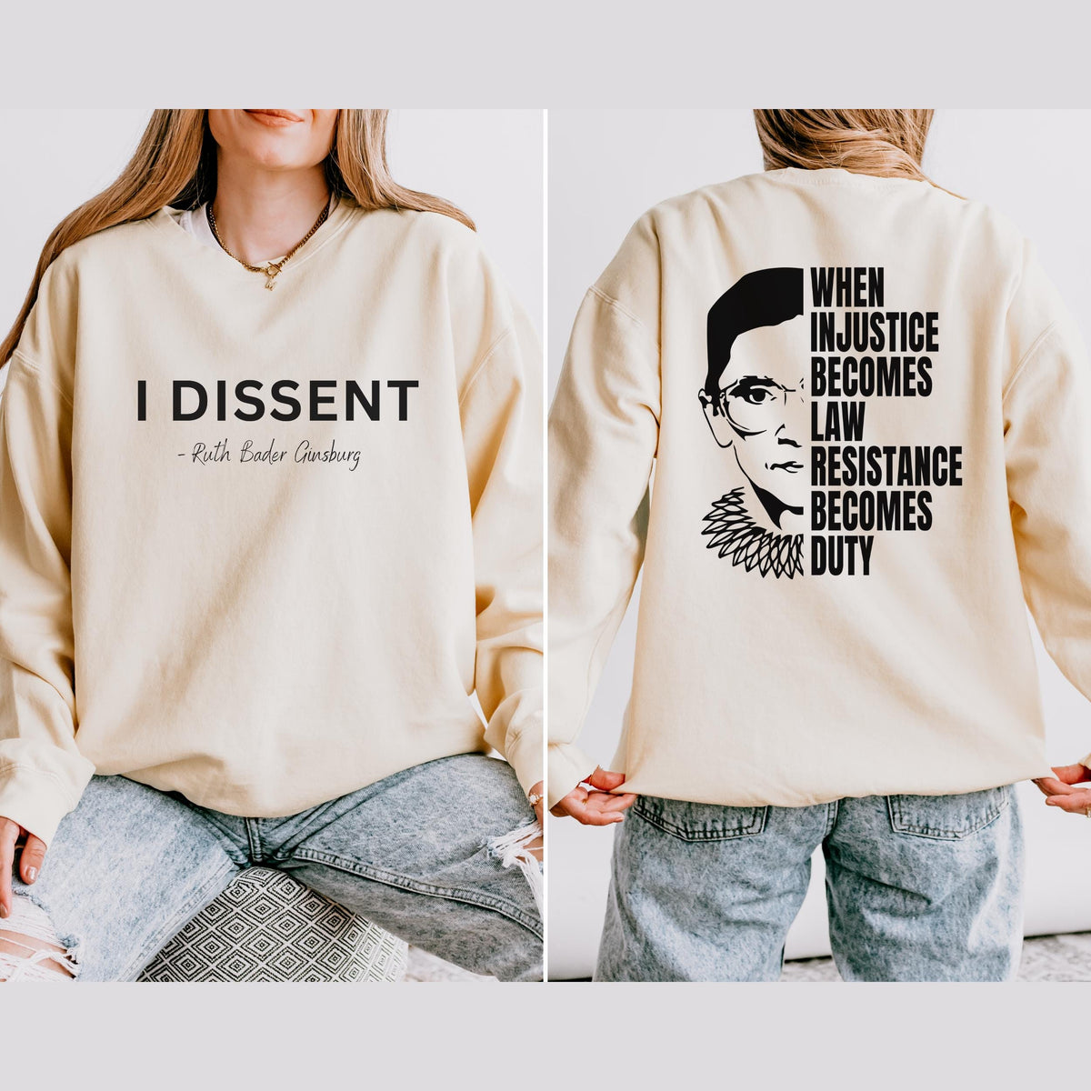 I Dissent graphic sweatshirt featuring RBG Feminist Resistance in Black