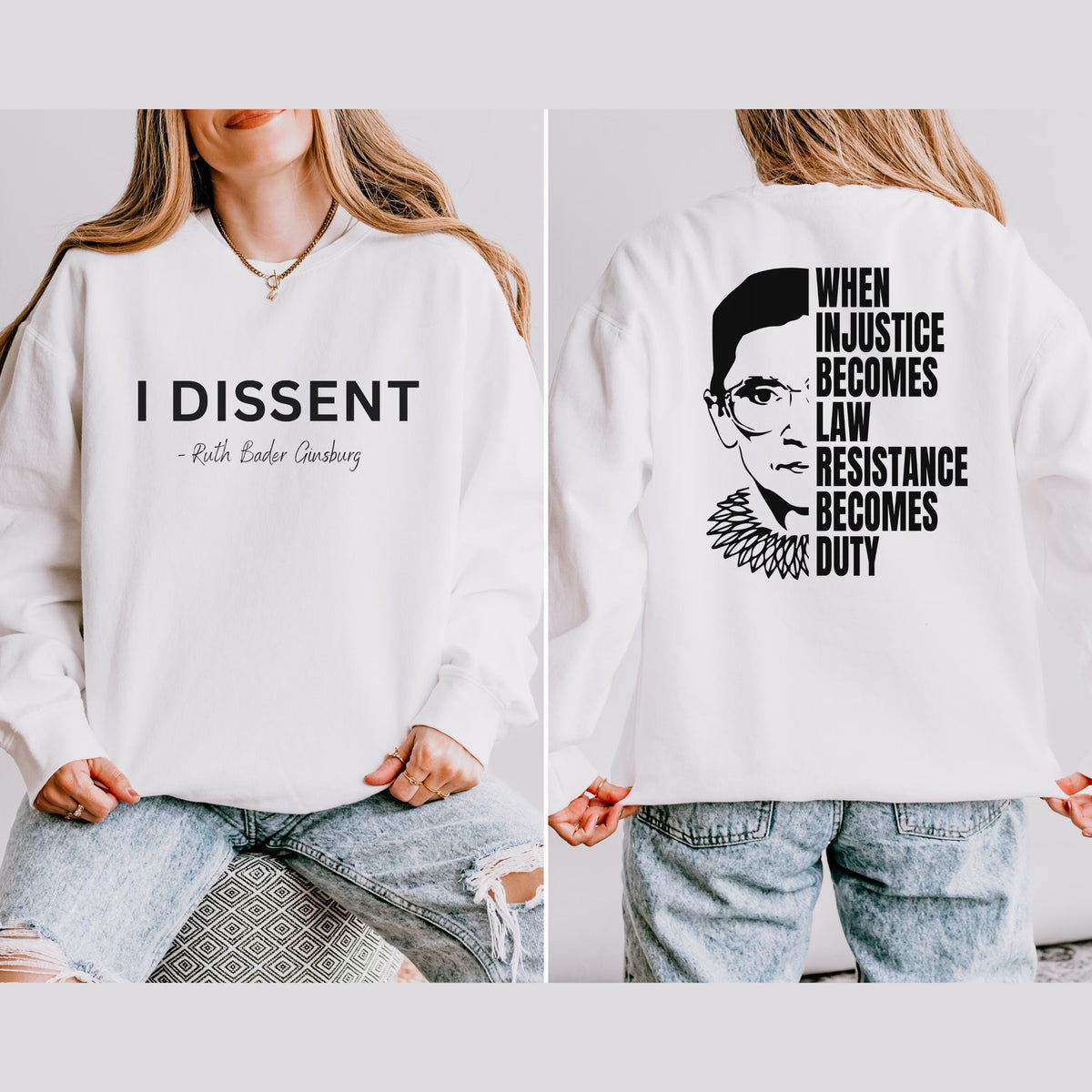 I Dissent graphic sweatshirt featuring RBG Feminist Resistance