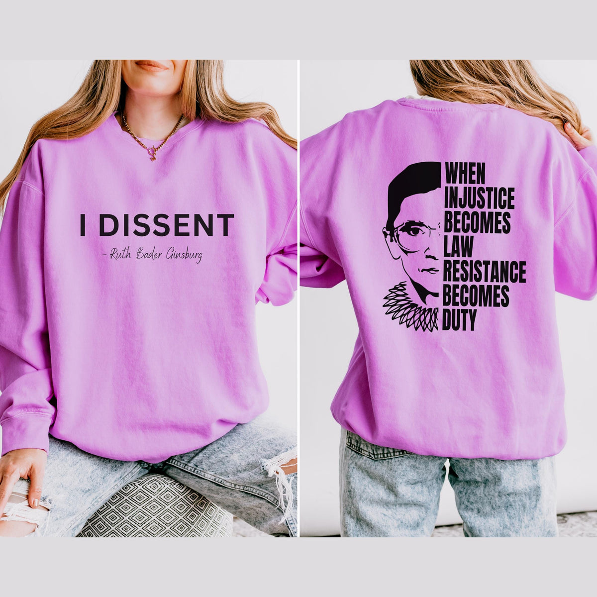 I Dissent graphic sweatshirt featuring RBG Feminist Resistance