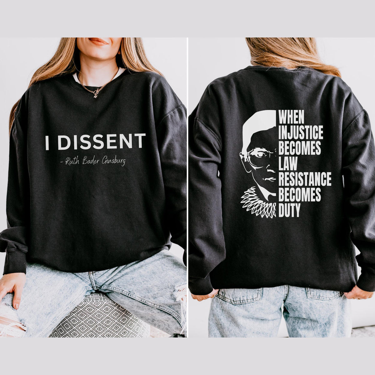 I Dissent graphic sweatshirt featuring RBG Feminist Resistance