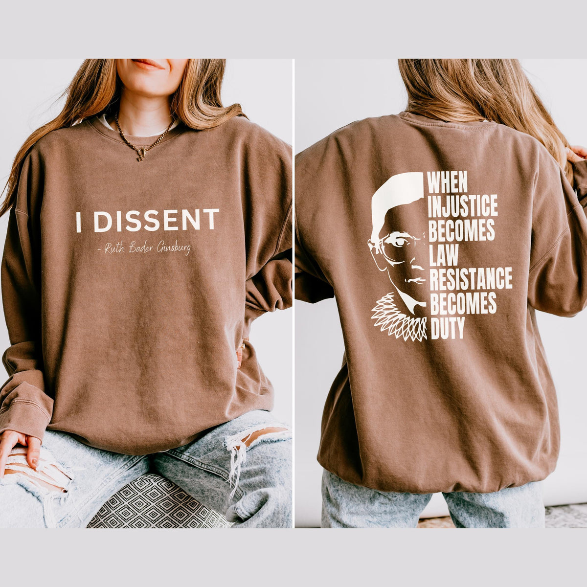 I Dissent graphic sweatshirt featuring RBG Feminist Resistance