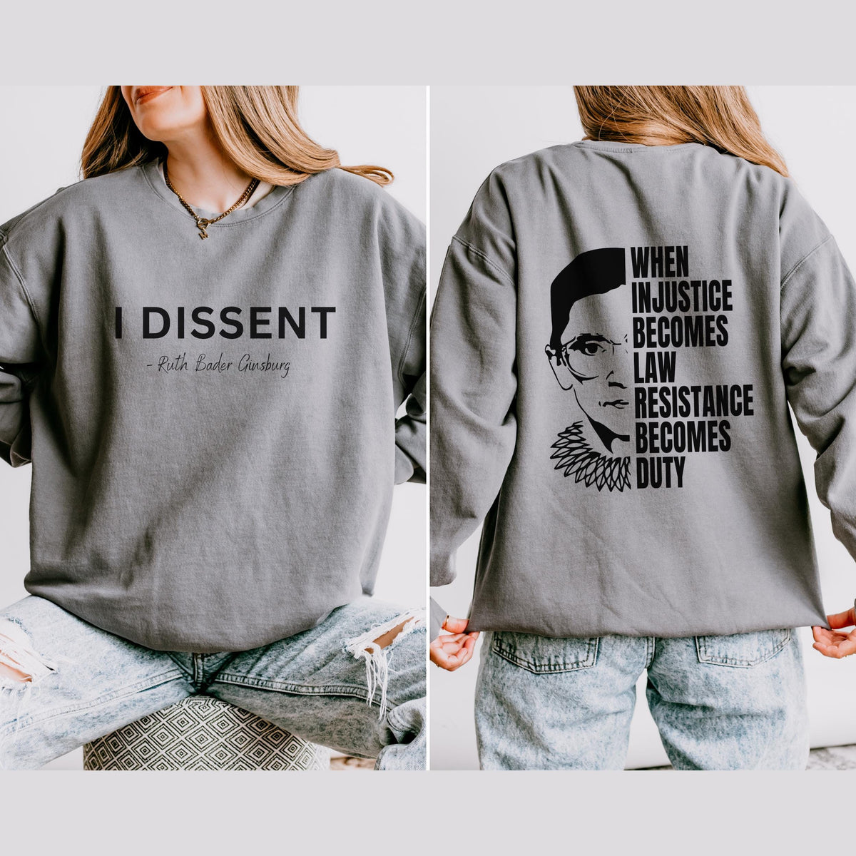 I Dissent graphic sweatshirt featuring RBG Feminist Resistance