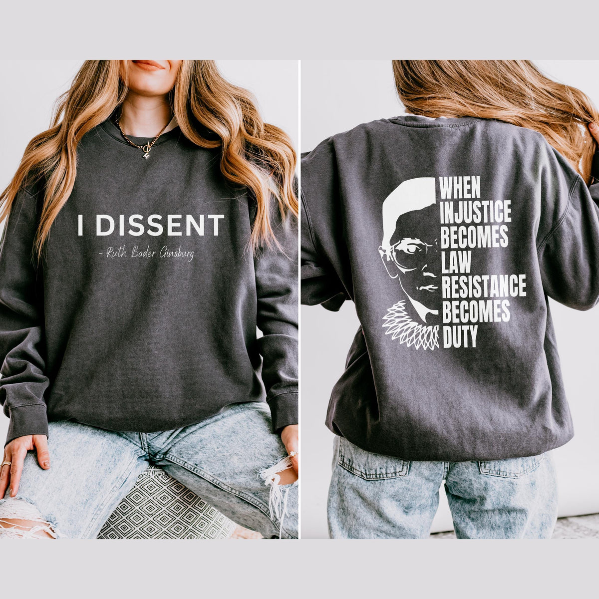 I Dissent graphic sweatshirt featuring RBG Feminist Resistance