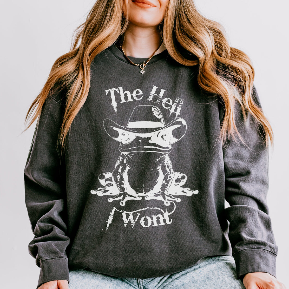 The Hell I Won’t graphic sweatshirt featuring Cowboy Frog Western