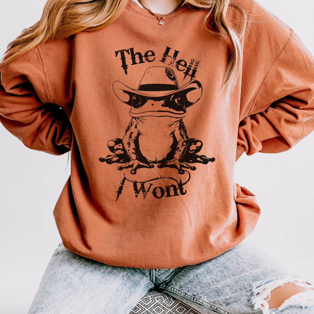 The Hell I Won’t graphic sweatshirt featuring Cowboy Frog Western