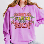 Don’t Be a Bitch, Eat the Rich graphic sweatshirt featuring Floral Anti-Capitalist