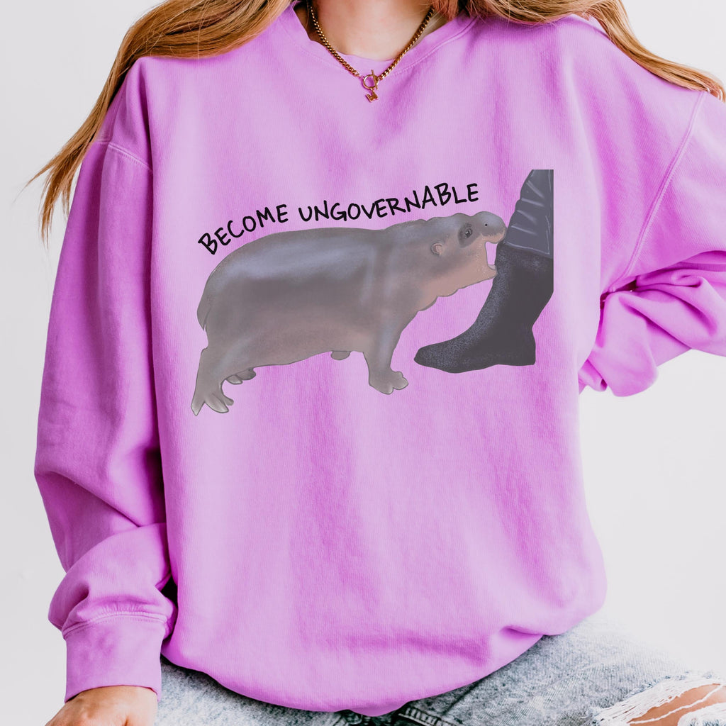 Become Ungovernable graphic sweatshirt featuring Chaotic Baby Hippo