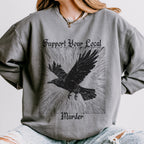 Support Your Local Murder graphic sweatshirt featuring Gothic Crow