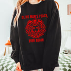Be No Man’s Peace, Ever Again graphic sweatshirt featuring Feminist Medusa